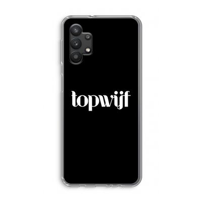 Topwijf Zwart: Samsung Galaxy A32 5G Transparant Hoesje