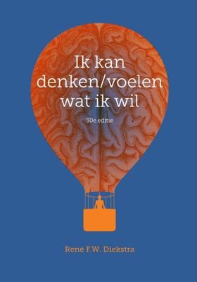 Ik kan denken/voelen wat ik wil - 30e editie - René F.W. Diekstra - ebook