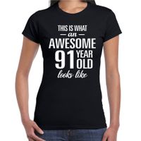 Awesome 91 year / 91 jaar cadeau t-shirt zwart dames