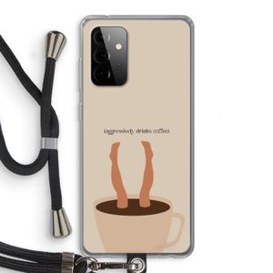 Aggressively drinks coffee: Samsung Galaxy A72 5G Transparant Hoesje met koord