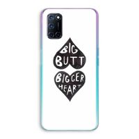 Big butt bigger heart: Oppo A72 Transparant Hoesje