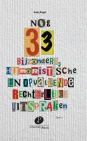 Nog 33 bijzondere, humoristische en opvallende rechterlijke uitspraken (Hardback)