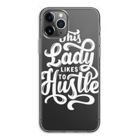 Hustle Lady: iPhone 11 Pro Transparant Hoesje
