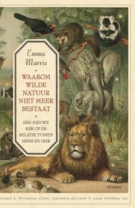 Waarom wilde natuur niet meer bestaat - Emma Marris - ebook