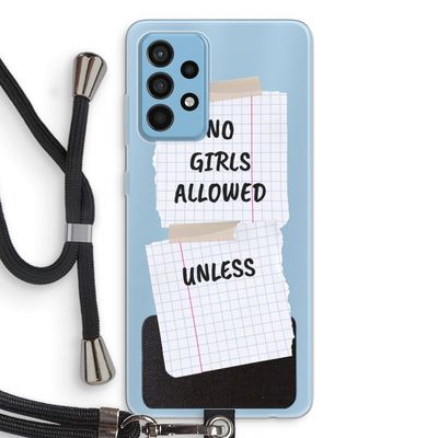 No Girls Allowed Unless: Samsung Galaxy A52 Transparant Hoesje met koord