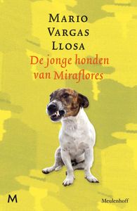 De jonge honden van Miraflores - Mario Vargas Llosa - ebook