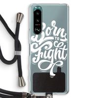 Born to Fight: Sony Xperia 5 III Transparant Hoesje met koord