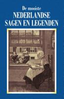 De mooiste Nederlandse sagen en legenden (Paperback)