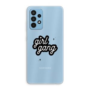 Girl Gang: Samsung Galaxy A52 Transparant Hoesje