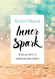 Inner Spark - Kristin Vikjord - ebook