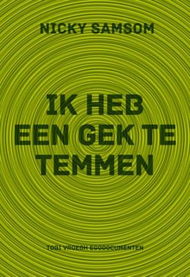 Ik heb een gek te temmen (Paperback)