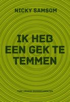 Ik heb een gek te temmen (Paperback)