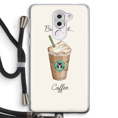 But first coffee: Honor 6X Transparant Hoesje met koord