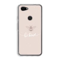 Be(e) kind: Google Pixel 3a Transparant Hoesje