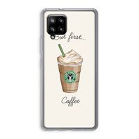 But first coffee: Samsung Galaxy A42 5G Transparant Hoesje