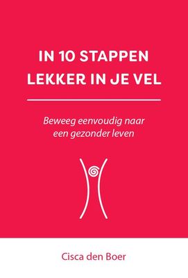 In 10 stappen lekker in je vel