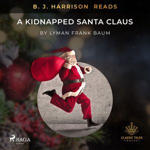 B.J. Harrison Reads A Kidnapped Santa Claus