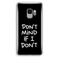 Don't Mind: Samsung Galaxy S9 Transparant Hoesje