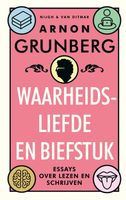 Waarheidsliefde en biefstuk - Arnon Grunberg - ebook