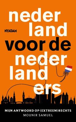 Nederland voor de Nederlanders - Mounir Samuel - ebook