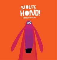 Stoute hond! (Hardback)