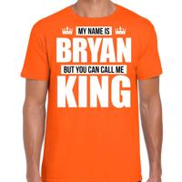 Naam cadeau t-shirt - my name is Bryan - but you can call me King - oranje - heren - koningsdag