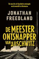 De meesterontsnapper van Auschwitz - Jonathan Freedland - ebook