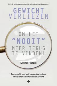 Gewicht verliezen om het nooit meer terug te vinden! (Paperback)