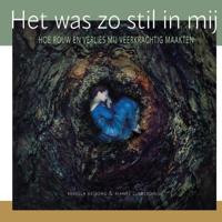 Het was zo stil in mij (Hardback)