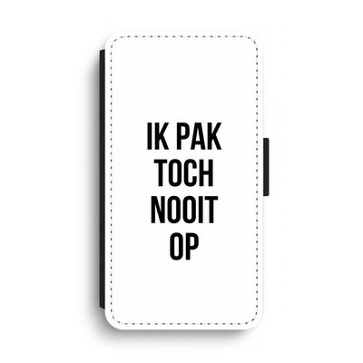 Ik pak nooit op: iPhone XS Max Flip Hoesje
