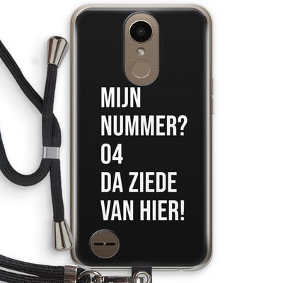 Da ziede van hier - Zwart: LG K10 (2017) Transparant Hoesje met koord