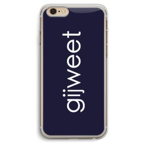 Gijweet: iPhone 6 Plus / 6S Plus Transparant Hoesje