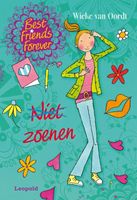 Best Friends Forever * Niet zoenen - Wieke van Oordt - ebook