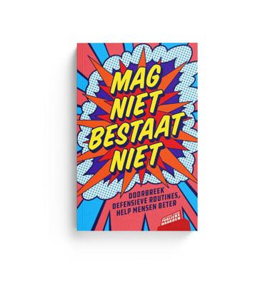 Mag niet bestaat niet (Paperback)