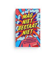 Mag niet bestaat niet (Paperback)