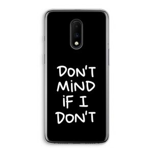 Don't Mind: OnePlus 7 Transparant Hoesje