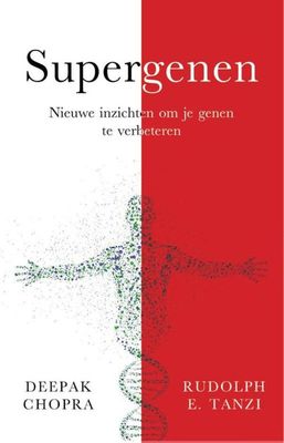 Supergenen - Deepak Chopra, Rudolph Tanzi - ebook