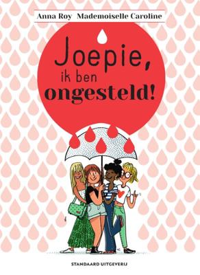 Joepie, ik ben ongesteld! (Hardback)