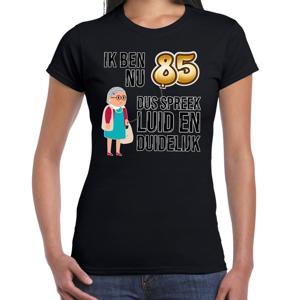 Cadeau T-shirt dames - leeftijd 85 jaar - zwart - luid en duidelijk - verjaardagsfeest