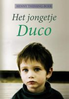 Het jongetje Duco - Henny Thijssing-Boer - ebook