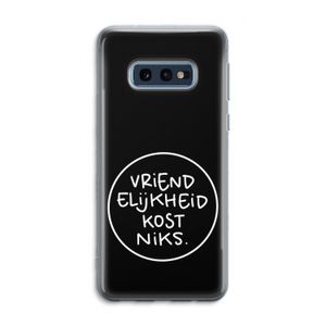 Vriendelijkheid: Samsung Galaxy S10e Transparant Hoesje
