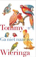 Ga niet naar zee - Tommy Wieringa - eBook (9789023486657) - thumbnail