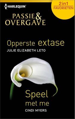 Opperste extase; Speel met me - Julie Elizabeth Leto, Cindi Myers - ebook
