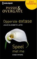 Opperste extase; Speel met me - Julie Elizabeth Leto, Cindi Myers - ebook