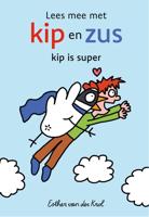 Kip is super - Esther van der Krol - ebook