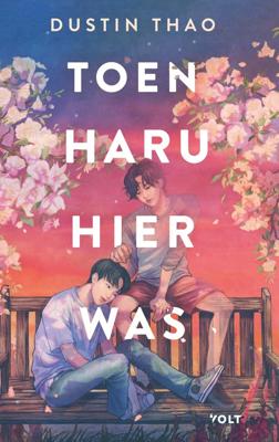 Toen Haru hier was - Dustin Thao - ebook