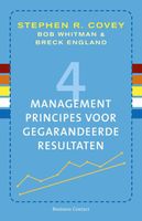 4 managementprincipes voor gegarandeerde resultaten - Stephen R. Covey, Bob Whitman, Breck England - ebook
