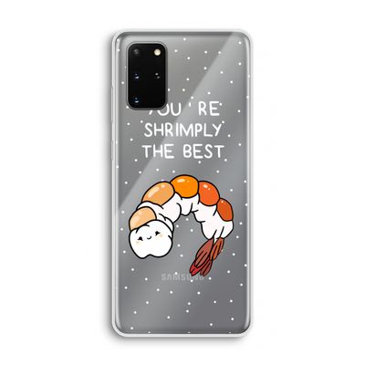 You're Shrimply The Best: Samsung Galaxy S20 Plus Transparant Hoesje