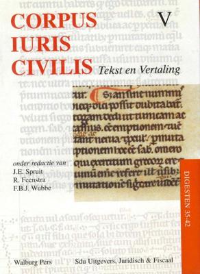 Corpus Iuris Civilis. Tekst en vertaling: deel V (Hardback)