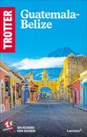 Reisgids Trotter Guatemala/Belize | Lannoo